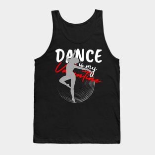 Dance is my Valentine Tank Top